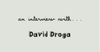D&AD Awards: Interview with Dave Droga