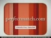 perfectmatch.com - ready (2006) :30  (USA)